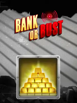 Bank or Bust