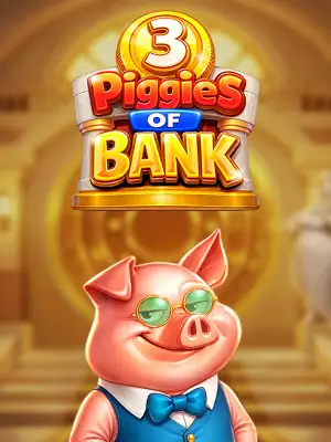 3 Piggies of Bank